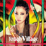 tough Village[CD＋DVD]