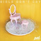 Girls Don’t cry