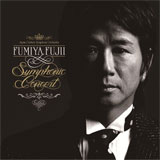 FUMIYA FUJII SYMPHONIC CONCERT（初回生産限定盤）[2CD +DVD]