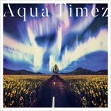 Aqua Timez「アスナロウ」