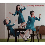 Spending all my time (初回限定盤)