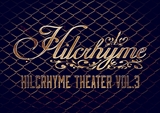 Hilcrhyme Theater vol.3[DVD]
