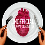 THE ORAL CIGARETTES『UNOFFICIAL』