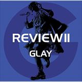 REVIEW II ~BEST OF GLAY~